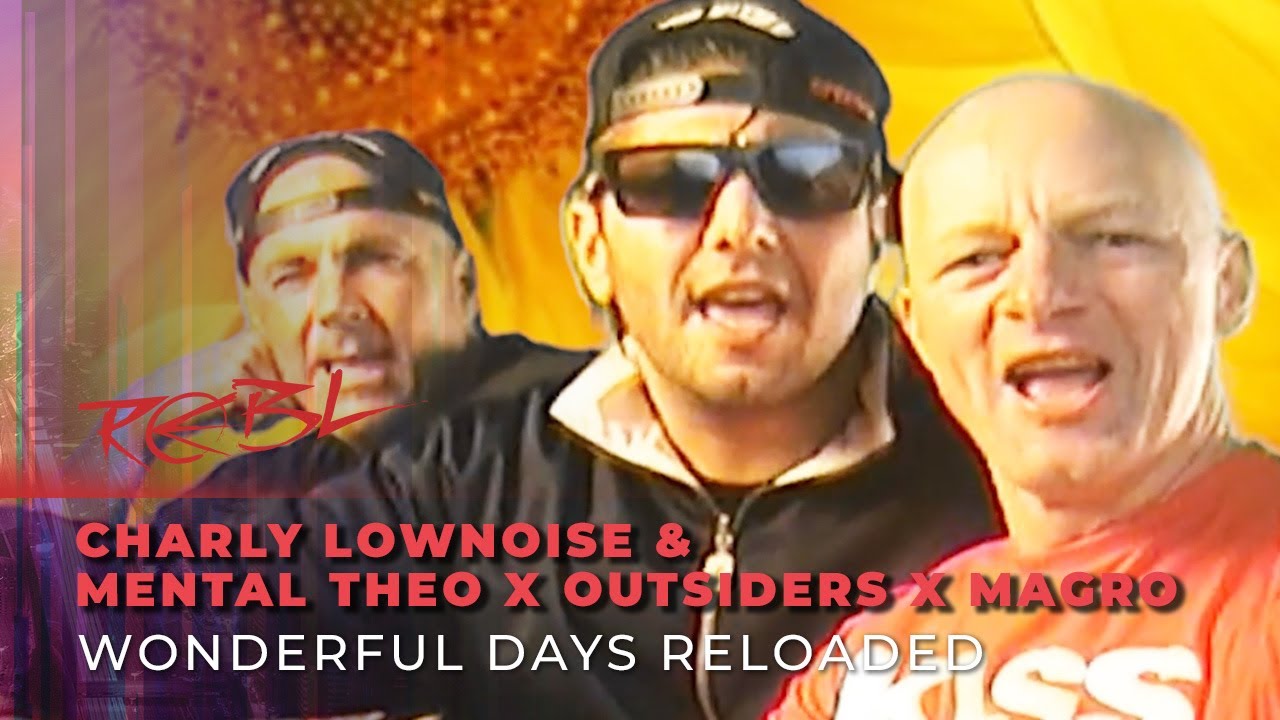 6: Charly Lownoise & Mental Theo X Outsiders – Wonderful Days 6: Charly Lownoise & Mental Theo X Outsiders – Wonderful Days